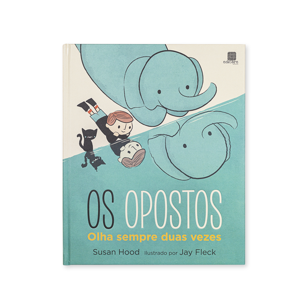 OS OPOSTOS — OLHA SEMPRE DUAS VEZES