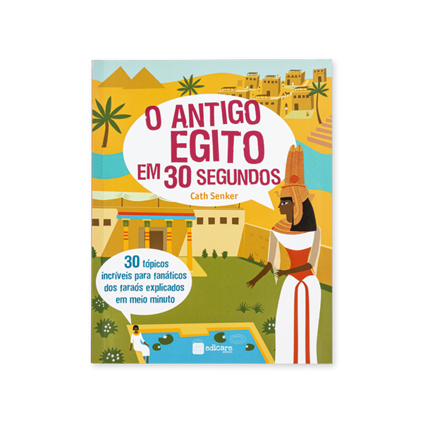 O ANTIGO EGITO EM 30 SEGUNDOS